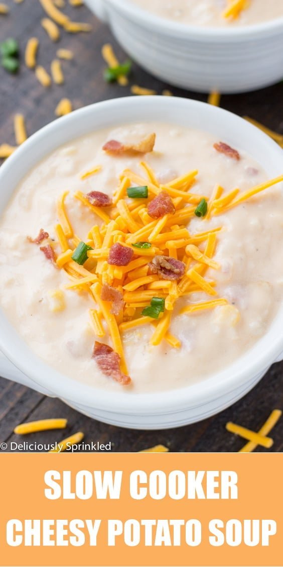 Slow Cooker Cheesy Potato Soup – Deliciously Sprinkled