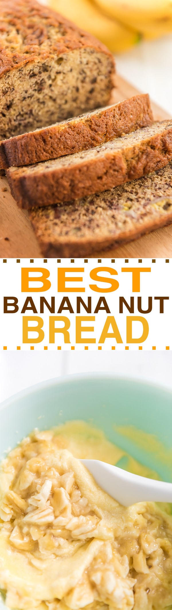 THE BEST BANANA NUT BREAD RECIPE