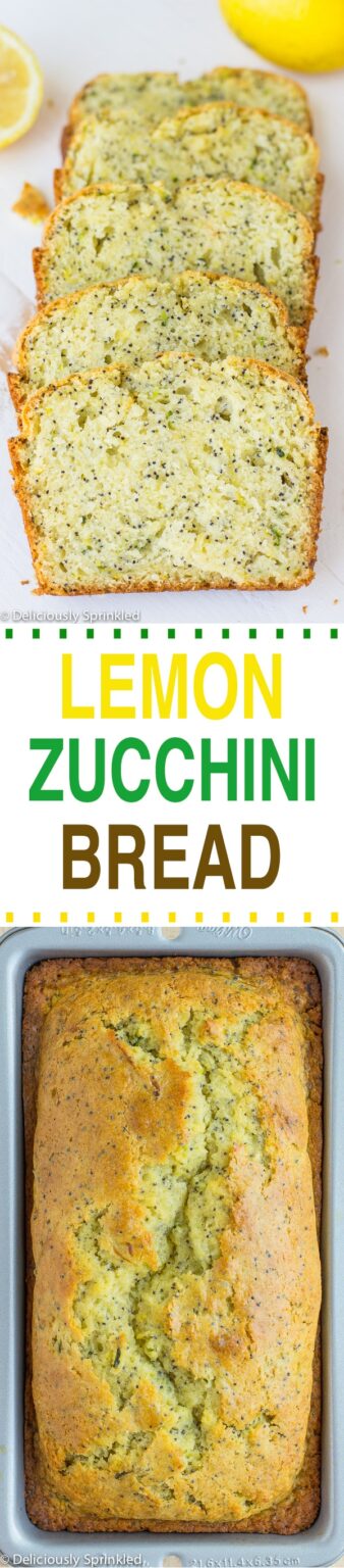 Lemon Poppyseed Zucchini Bread – Deliciously Sprinkled