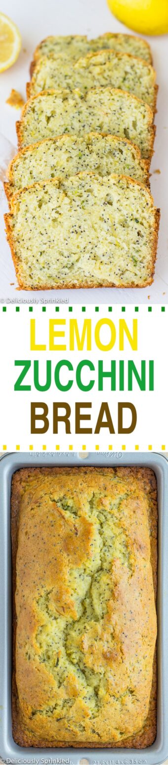 Lemon Poppyseed Zucchini Bread – Deliciously Sprinkled