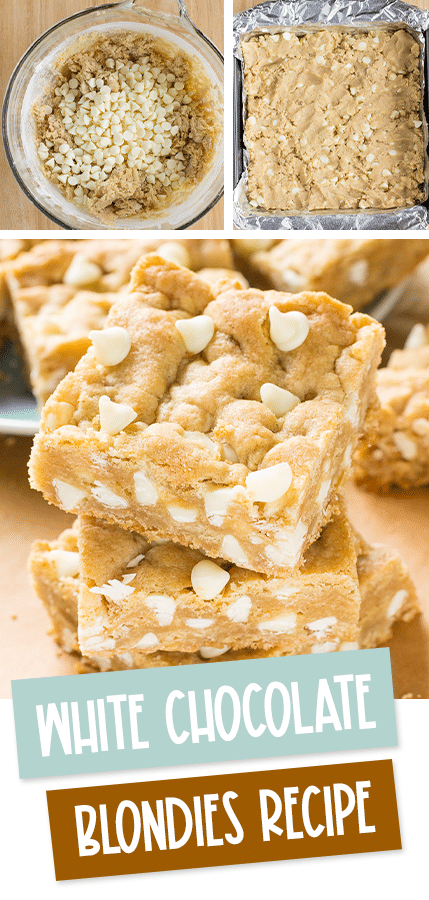 white chocolate blondies collage with text that reads white chocolate blondies recipe