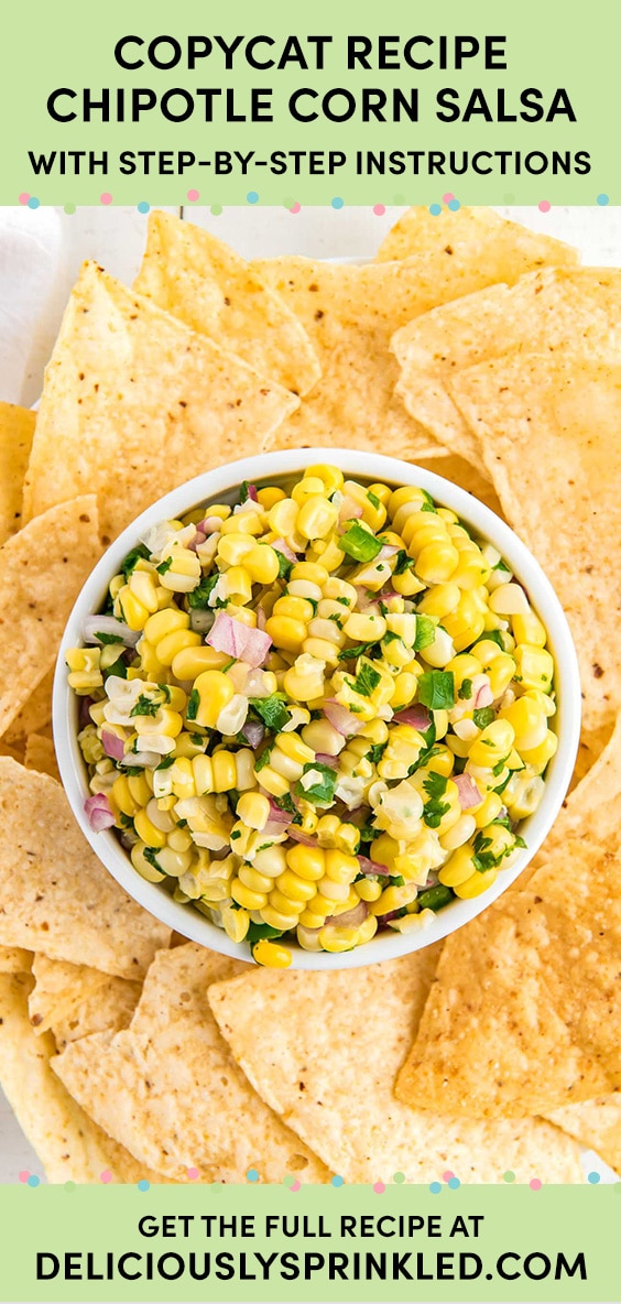Chipotle Corn Salsa (Copycat Recipe) Deliciously Sprinkled